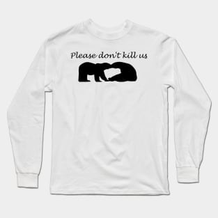 No kill bear Long Sleeve T-Shirt